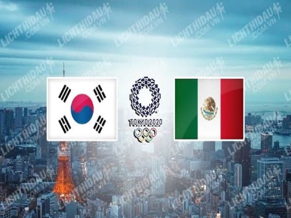 Soi kèo U23 Mexico vs U23 Hàn Quốc – 18h00 31/07, Olympic 2020